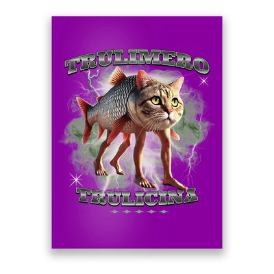 Trulimero Truli Italian Brainrot Meme Cats Head On A Fish Poster