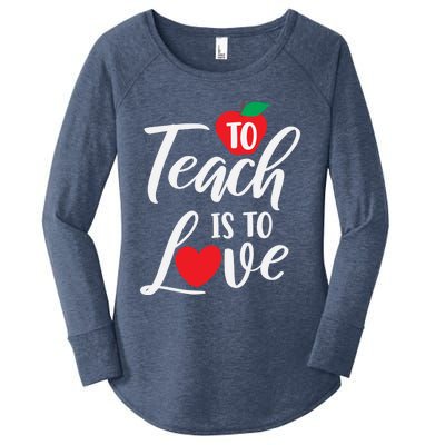 To Teach Is To Love February 14th Teacher Appreciation Gift Meaningful Gift Women's Perfect Tri Tunic Long Sleeve Shirt