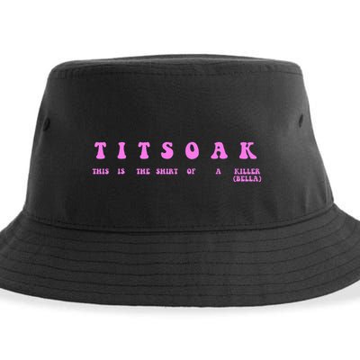 Titsoak This Is The Shrt Of A Killer Sustainable Bucket Hat