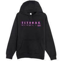 Titsoak This Is The Shrt Of A Killer Premium Pullover Hoodie