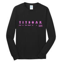 Titsoak This Is The Shrt Of A Killer Tall Long Sleeve T-Shirt