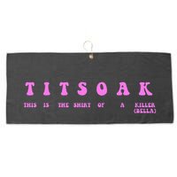 Titsoak This Is The Shrt Of A Killer Large Microfiber Waffle Golf Towel
