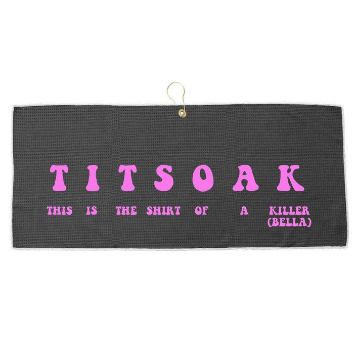 Titsoak This Is The Shrt Of A Killer Large Microfiber Waffle Golf Towel