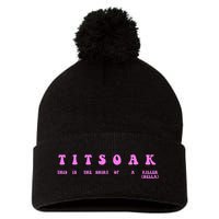 Titsoak This Is The Shrt Of A Killer Pom Pom 12in Knit Beanie