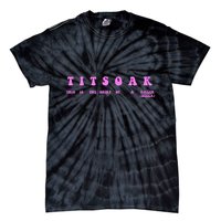 Titsoak This Is The Shrt Of A Killer Tie-Dye T-Shirt