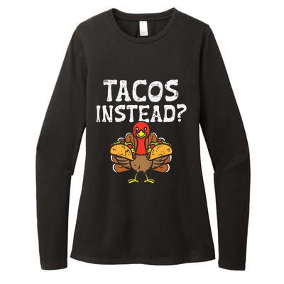 Turkey Tacos Instead Funny Thanksgiving Mexican Food Lover Womens CVC Long Sleeve Shirt