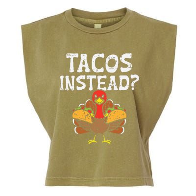 Turkey Tacos Instead Funny Thanksgiving Mexican Food Lover Garment-Dyed Women's Muscle Tee