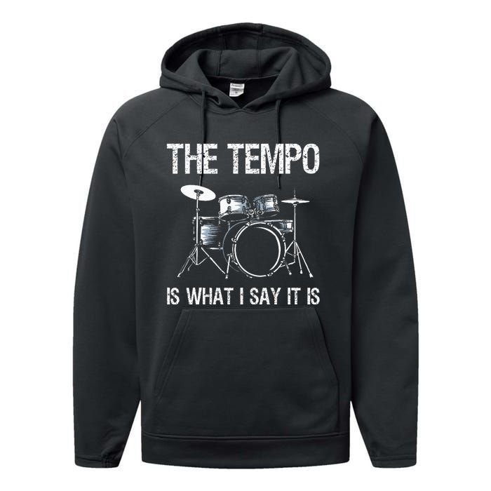 The Tempo Is What I Say It Is Gift Funny Drummer Performance Fleece Hoodie