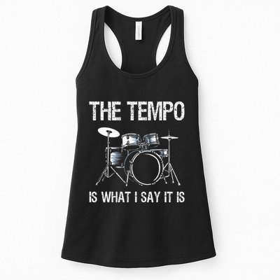 The Tempo Is What I Say It Is Gift Funny Drummer Womens Tank Top