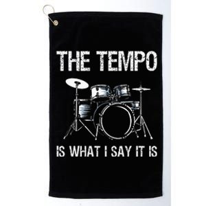 The Tempo Is What I Say It Is Gift Funny Drummer Platinum Collection Golf Towel