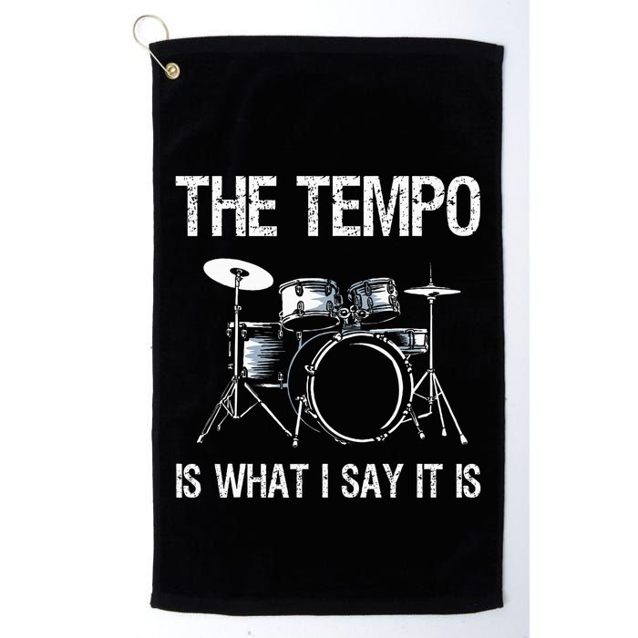 The Tempo Is What I Say It Is Gift Funny Drummer Golf Towel