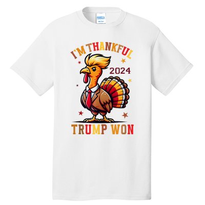 Trump Thanksgiving IM Thankful Trump Won Tall T-Shirt