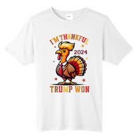 Trump Thanksgiving IM Thankful Trump Won Tall Fusion ChromaSoft Performance T-Shirt