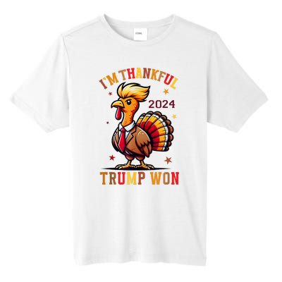 Trump Thanksgiving IM Thankful Trump Won Tall Fusion ChromaSoft Performance T-Shirt