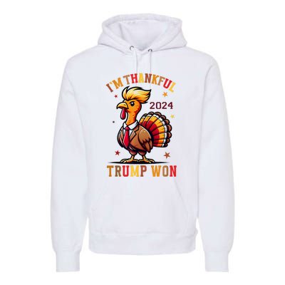 Trump Thanksgiving IM Thankful Trump Won Premium Hoodie