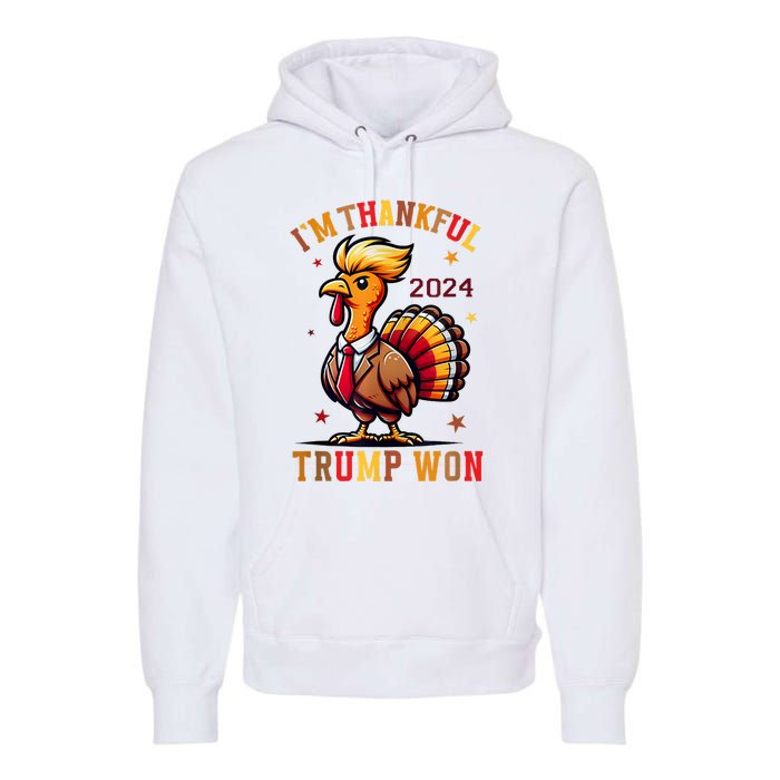 Trump Thanksgiving IM Thankful Trump Won Premium Hoodie