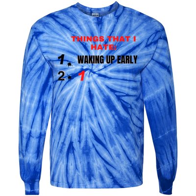 Things That I Hate Gift Tie-Dye Long Sleeve Shirt