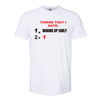 Things That I Hate Gift Softstyle CVC T-Shirt