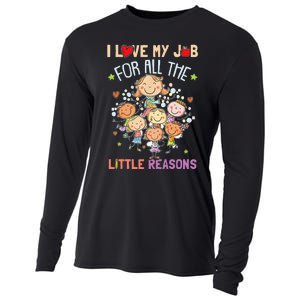 Teacher Teaching I Love My Job For All The Little Reasons Cooling Performance Long Sleeve Crew