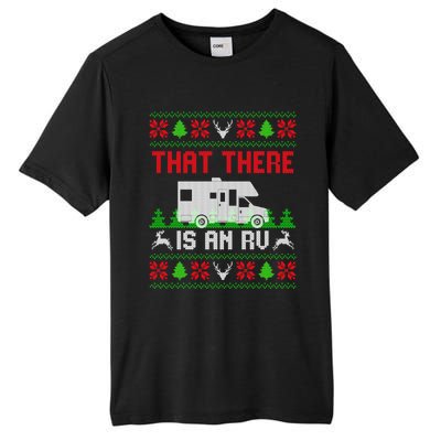 That There Is An Rv Camping Funny Ugly Christmas Campers Gift Tall Fusion ChromaSoft Performance T-Shirt