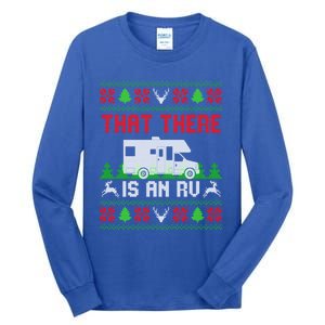 That There Is An Rv Camping Funny Ugly Christmas Campers Gift Tall Long Sleeve T-Shirt