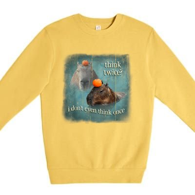 Think Twice? I Don’T Even Think Once Funny Capybara Word Art Premium Crewneck Sweatshirt