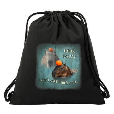 Think Twice? I Don’T Even Think Once Funny Capybara Word Art Drawstring Bag
