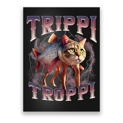  Trippi Troppi - Italian Brainrot Meme Cat Poster