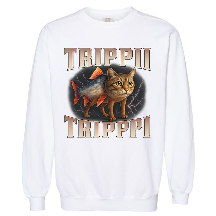  Trippi Troppi - Italian Brainrot Meme Cat Garment-Dyed Sweatshirt