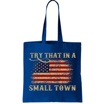 Try That In A Small Country Western Town Country Music Lover Tote Bag