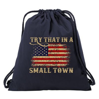 Try That In A Small Country Western Town Country Music Lover Drawstring Bag