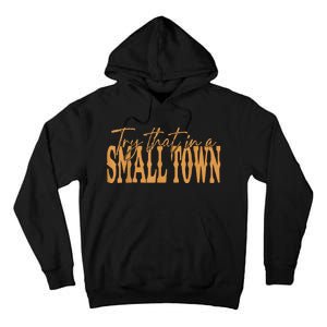 Try That In A Small Country Western Town Country Music Tall Hoodie