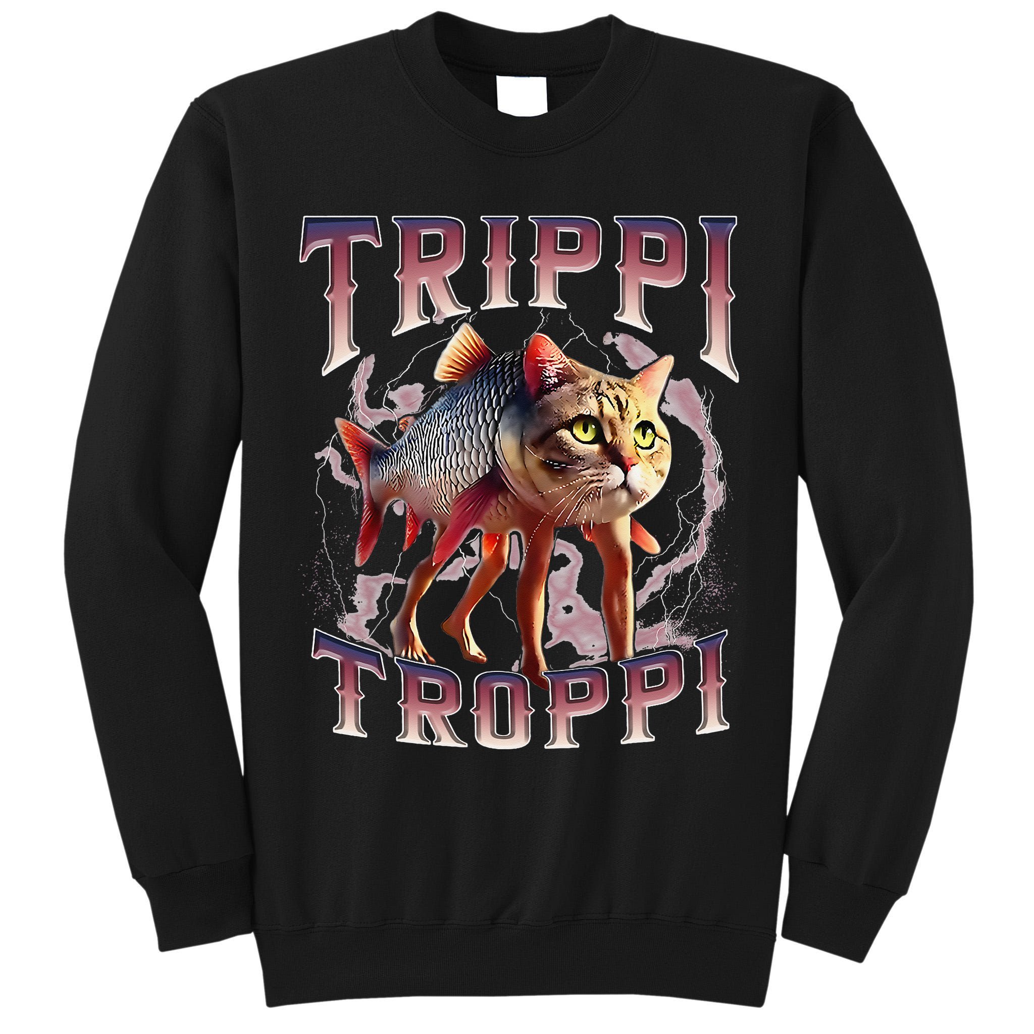 Trippi Troppi - Italian Brainrot Meme Cat Gift Tall Sweatshirt