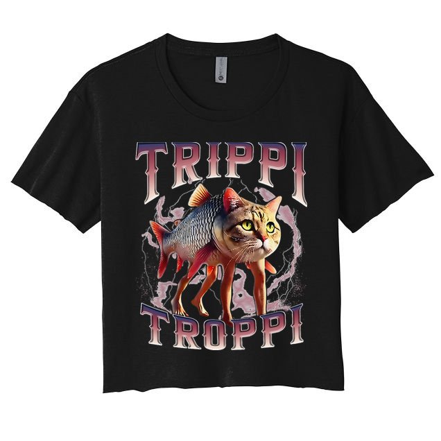 Trippi Troppi - Italian Brainrot Meme Cat Gift Women's Crop Top Tee