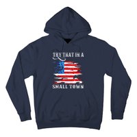 Try That In My Town Western American Flag Country Music Hoodie