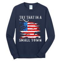 Try That In My Town Western American Flag Country Music Tall Long Sleeve T-Shirt