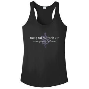 Trash Takes Itself Out Every Single Time Ladies PosiCharge Competitor Racerback Tank