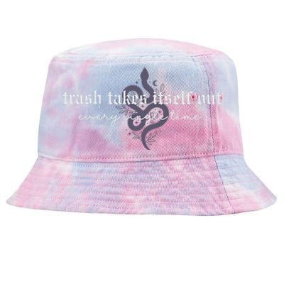 Trash Takes Itself Out Every Single Time Tie-Dyed Bucket Hat