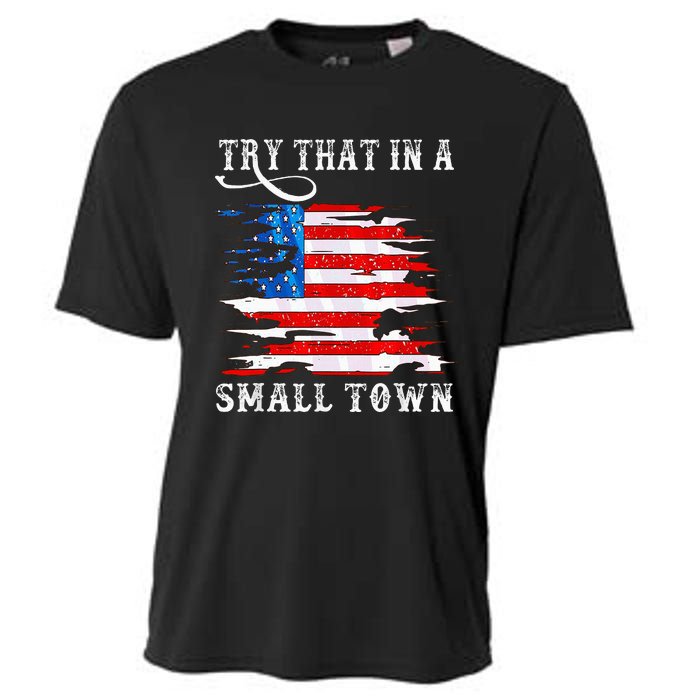 Try That In A Small Country Western Town Country Music Lover Cooling Performance Crew T-Shirt