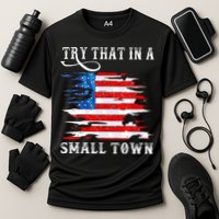 Try That In A Small Country Western Town Country Music Lover Cooling Performance Crew T-Shirt