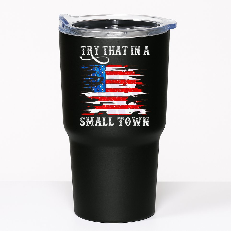 Try That In A Small Country Western Town Country Music Lover Tumbler
