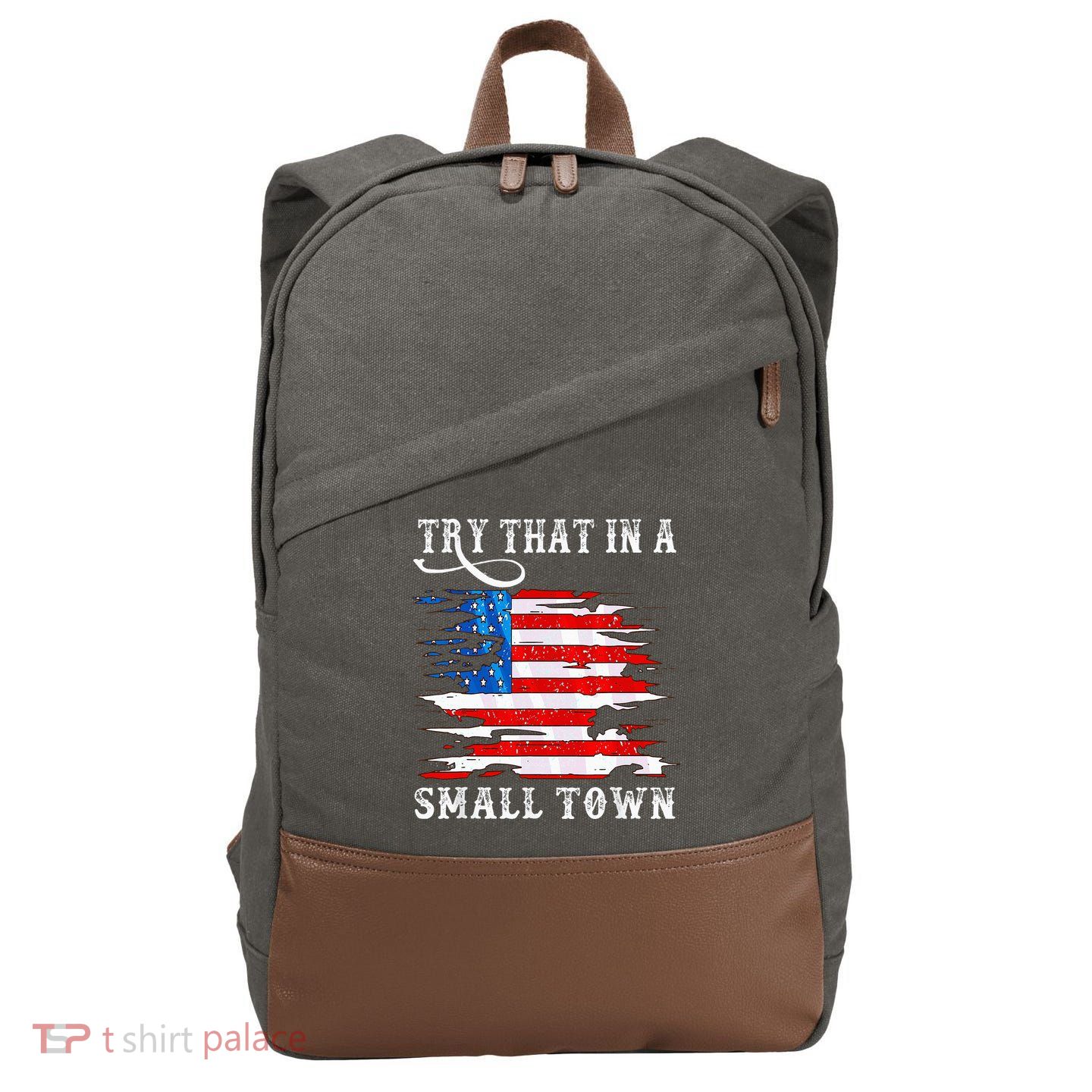 Try That In A Small Country Western Town Country Music Lover Cotton Canvas Backpack