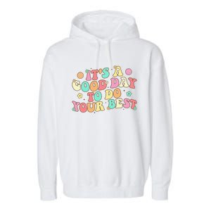 Teacher Testing ItS A Good Day To Do Best Groovy Garment-Dyed Fleece Hoodie