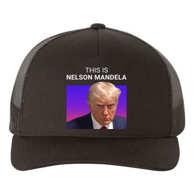 Trump This Is Nelson Mandela Yupoong Adult 5-Panel Trucker Hat