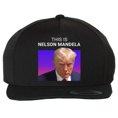 Trump This Is Nelson Mandela Wool Snapback Cap