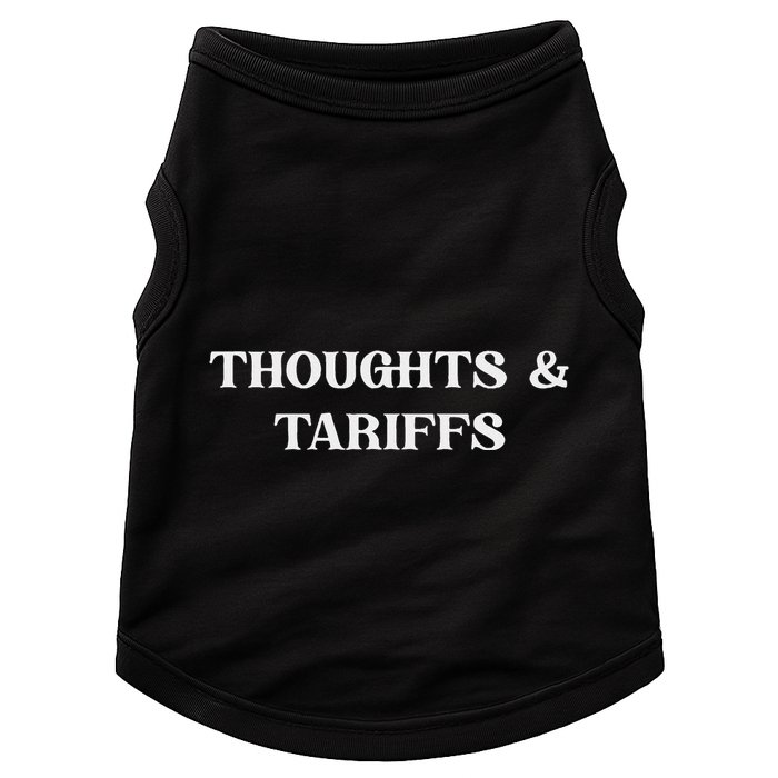 Thoughts & Tariffs I Hope You Have The Day You Voted For Doggie Tank