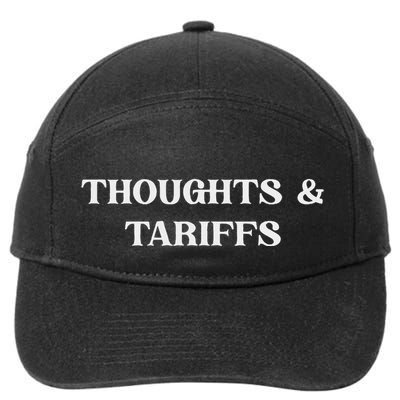 Thoughts & Tariffs I Hope You Have The Day You Voted For 7-Panel Snapback Hat