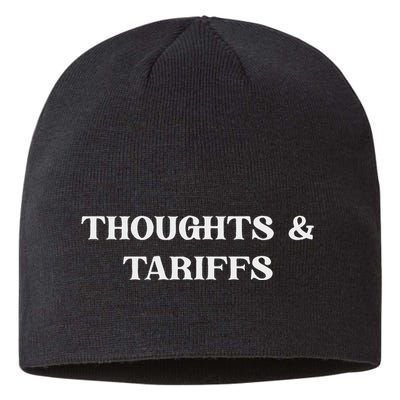 Thoughts & Tariffs I Hope You Have The Day You Voted For Sustainable Beanie
