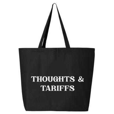 Thoughts & Tariffs I Hope You Have The Day You Voted For 25L Jumbo Tote