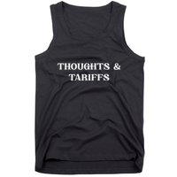 Thoughts & Tariffs I Hope You Have The Day You Voted For Tank Top